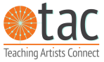 TAC logo. An orange circle beside the letters T-A-C and the words Teaching Artists Connect below